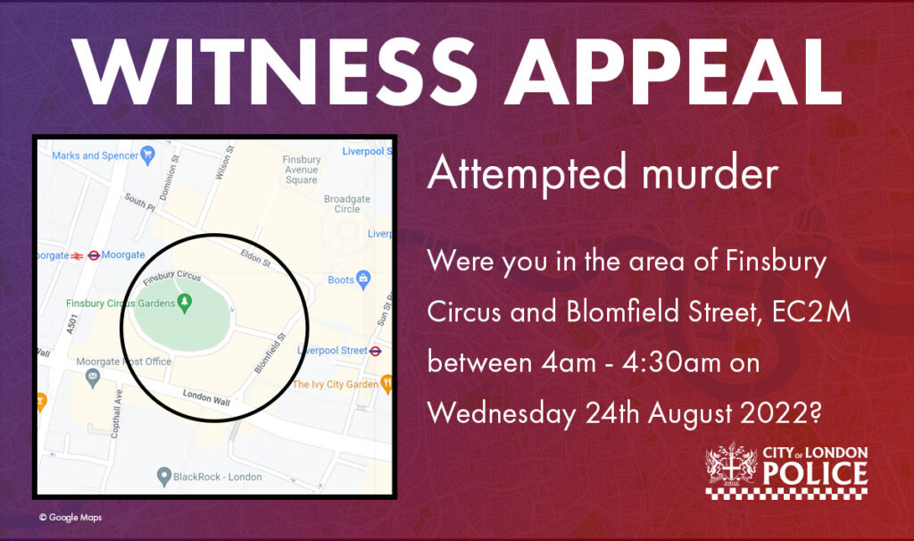 Appeal for witnesses after attempted murder in Blomfield Street
