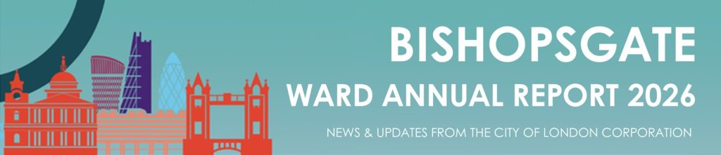 Bishopsgate: Ward Newsletter – Q4 2025